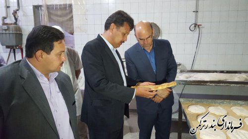 بازدید فرماندار از نانوایی های سطح شهرستان ترکمن
